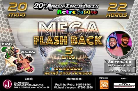 Festa Retr Anos Incr Veis Mega Flash Back Clube Atl Tico Juventus