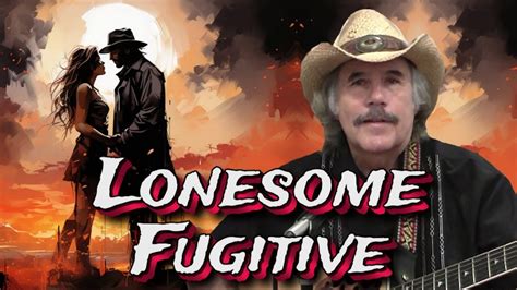 Lonesome Fugitive ~ ★ ~ Merle Haggard 60s Classic Country ~ Cover