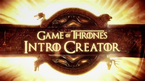 Game of Thrones Intro Creator