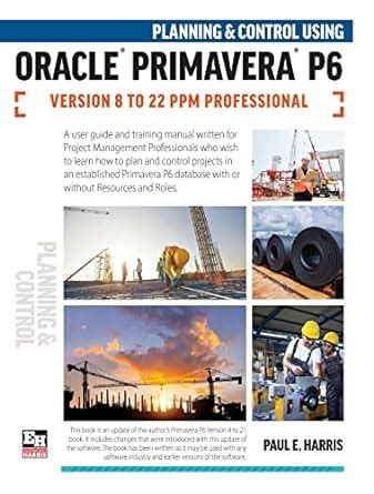 Amazon Planning And Control Using Oracle Primavera P6 Versions 8