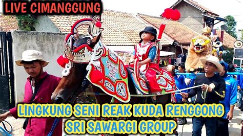 IRING IRINGAN KUDA RENGGONG SISINGAAN SRI SAWARGI GROUP LIVE