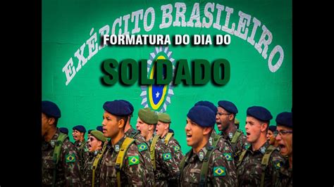 Formatura Do Dia Do Soldado YouTube