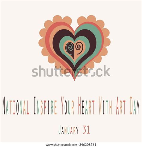 National Inspire Your Heart Art Day Stock Vector (Royalty Free ...