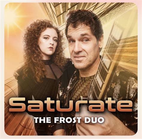 The Frost Duo Saturate LISTEN Smooth Jazz And Smooth Soul