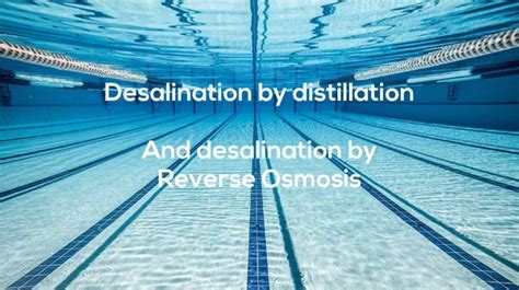 Seawater Desalination Process And Why Ppt