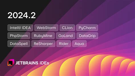 Les Versions 2024 2 Des IDE JetBrains Sont Disponibles Avec Des