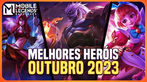 TOP 3 MELHORES HERÓIS DE CADA CLASSE OUTUBRO 2023 MLBB YouTube