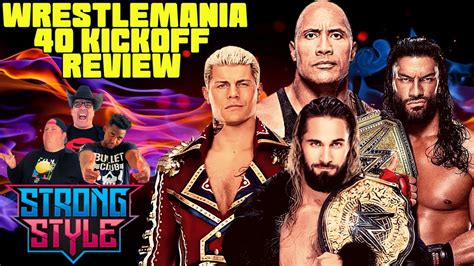 Wrestlemania Kickoff The Rock Slaps Cody Rhodes Roman Reigns Hhh