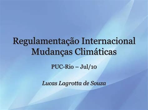 Ppt Regulamenta O Internacional Mudan As Clim Ticas Powerpoint