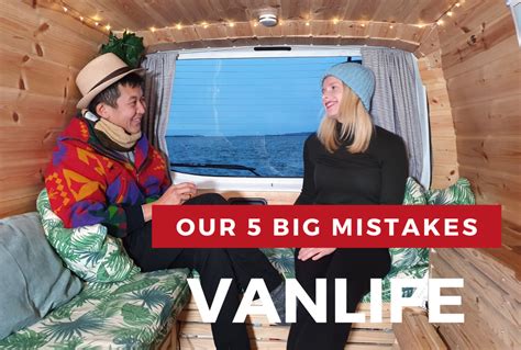 Our 5 Big Van Life Mistakes – Bappa Shota