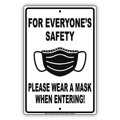 For Everyones Safety Please Wear A Mask When Entering Aluminum Metal