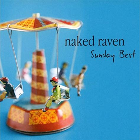 Play Sunday Best By Naked Raven On Amazon Music Unlimited