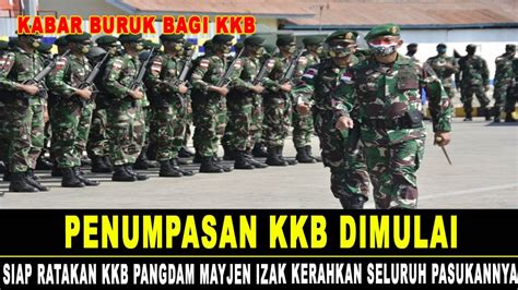 Penumpasan Kkb Dimulai Siap Ratakan Kkb Mayjen Izak Kerahkan Seluruh