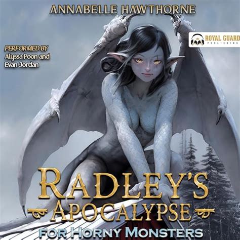 Amazon Radley S Apocalypse For Horny Monsters Audible Audio Edition Annabelle Hawthorne