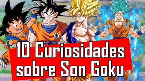 10 Curiosidades Sobre O Goku Dragon Ball Youtube Riset