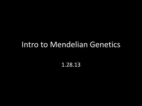 PPT Intro To Mendelian Genetics PowerPoint Presentation Free