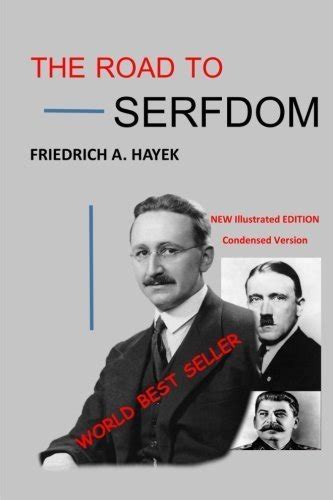 The Road To Serfdom Illustrated Edition The Road To Serfdom