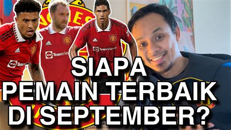 Ngobrol Ringan Siapa Pemain Terbaik Bulan September Ini Pilihan Gue