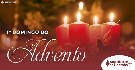 1º Domingo do Advento Arquidiocese de Uberaba