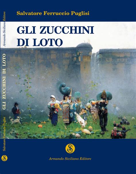 Gli Zucchini Di Loto Armando Siciliano Editore Official