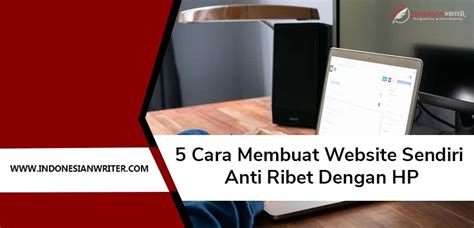 Cara Membuat Website Sendiri Anti Ribet Iw