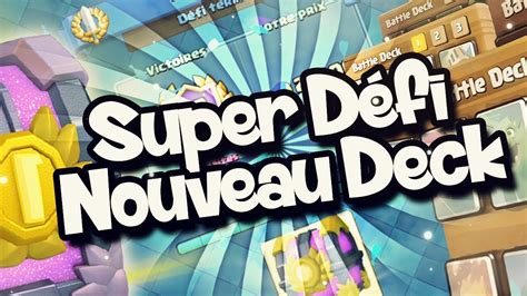 Meilleur Deck Super DÉfi Best Deck Victory Challenges Clash