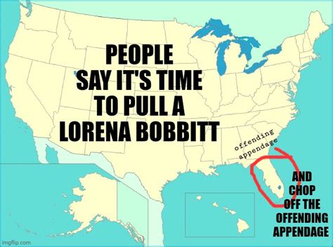 Politics Lorena Bobbitt Memes GIFs Imgflip