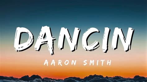 Dancin Aaron Smith Lyrics YouTube