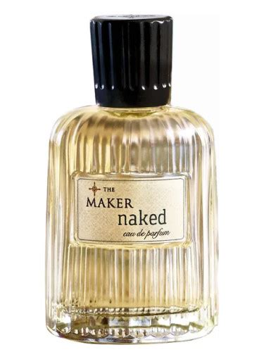 Naked The Maker Perfume A Fragrance For Women And Men