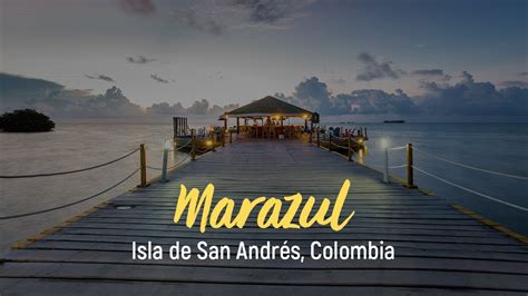 Decameron Marazul San Andrés Colombia Youtube