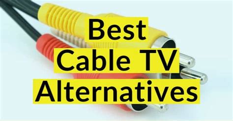 7 Best Cable TV Alternatives For Live TV