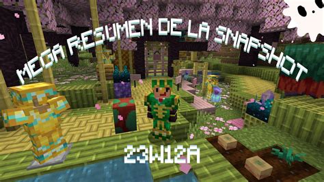 MEGA RESUMEN De La Snapshot 23w12a MINECRAFT 1 20 NUEVA PLANTA