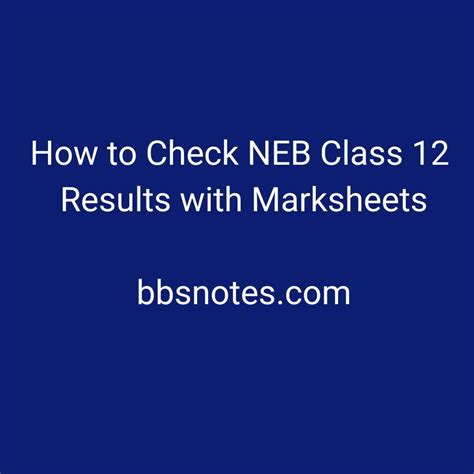 How To Check NEB Class 12 Results With Marksheets BBS Notes