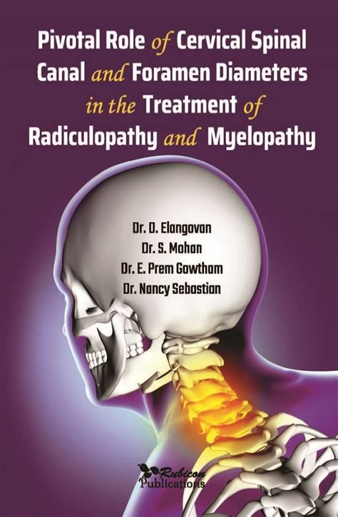 Pivotal Role Of Cervical Spinal Canal And Foramen Diameters In The