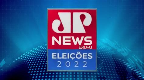 Eleições 2022 Jovem Pan News Bauru 24 10 2022 YouTube