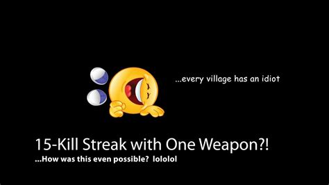 15 Kill Streak With One Weapon Youtube