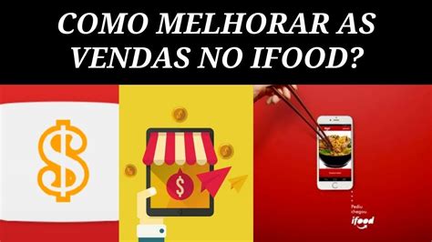 Como Aumentar As Vendas No Ifood Youtube