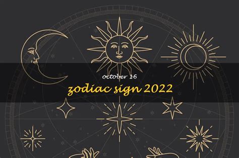 The Astrological Predictions For October 16Th, 2022: What Your Zodiac ...