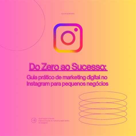 Do Zero ao Sucesso Guia Prático de marketing digital no Instagram para