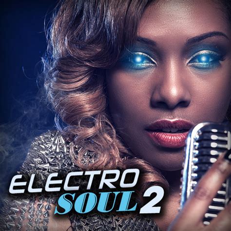 Electro Soul 2 Compilation By Various Artists Spotify