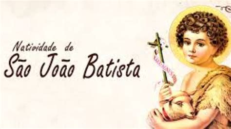 Solenidade De S O Jo O Batista Missa Ao Vivo Youtube