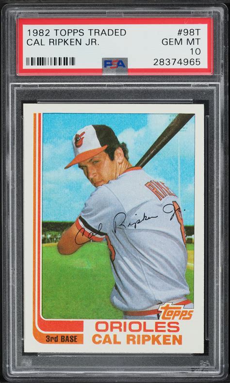 1982 Topps Traded Cal Ripken Jr ROOKIE 98T PSA 10 GEM MINT Weekly