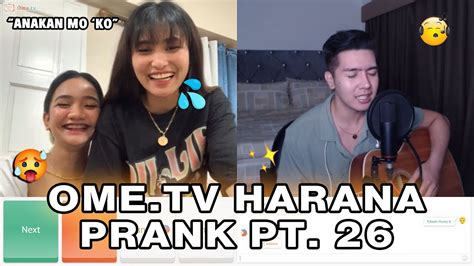 Ome Tv Harana Prank Part St Batch Sobrang Wild Niya Kilig