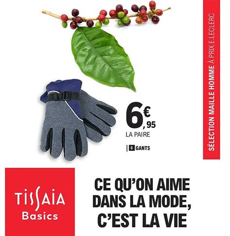 Promo Gants Tissaia Basics Chez E Leclerc ICatalogue Fr