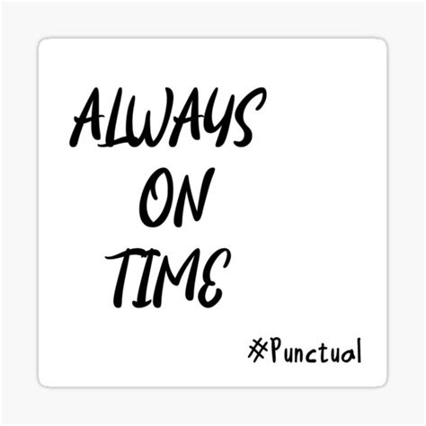 Always On Time Punctual Sticker For Sale By Tylamilian Redbubble