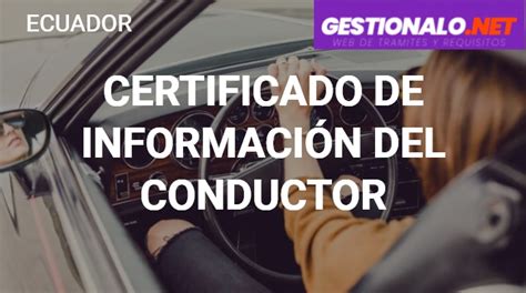 Certificado De Informaci N Del Conductor Pasos Costo Y M S