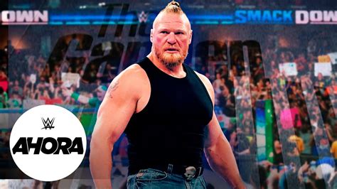 Brock Lesnar Regresa A SmackDown WWE Ahora Sep 10 2021 YouTube