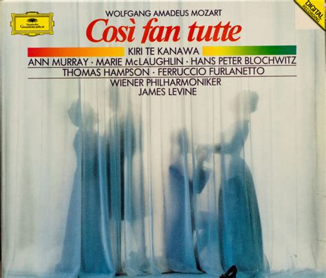 Cosi Fan Tutte By Wolfgang Amadeus Mozart Kiri Te Kanawa Ann Murray