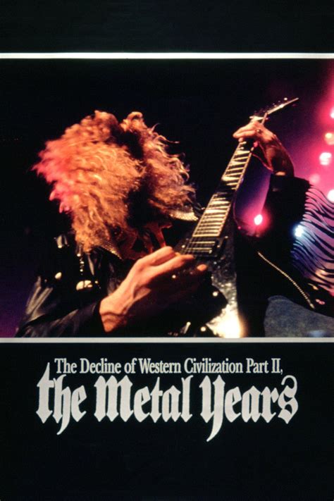 The Decline Of Western Civilization Part Ii The Metal Years 1988