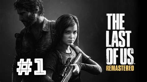 Zagrajmy W The Last Of Us Remastered Epicki Prolog Poznajemy